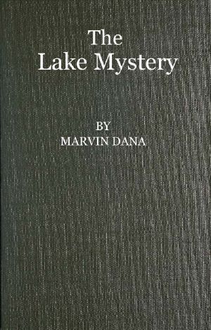 [Gutenberg 59790] • The Lake Mystery